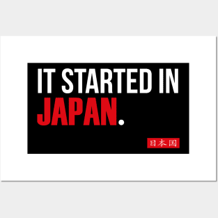 It Started In Japan. Posters and Art